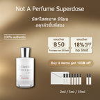 【ของแท้✓จัดส่งรวดเร็ว】 Not A Perfume Superdose EDP 2ml/5ml/10ml น้ําหอม unise  น้ําหอมผู้หญิง  กลิ่นติดทนนาน กลิ่นหอม น้ำหอมมินิ น้ำหอมพกพา